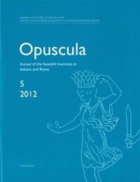 Annual of the Swedish Institutes at Athens and Rome, vol. 5, 2012.