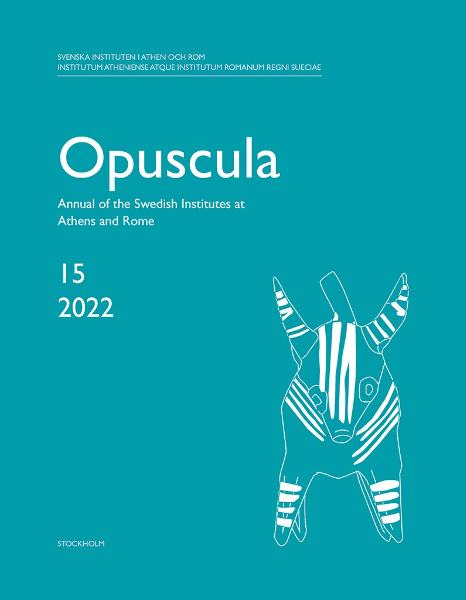 Newly published: Annual of the Swedish Institutes at Athens and Rome, vol. 15, 2022.