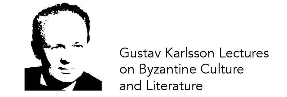 Gustav Karlsson Lecture on Byzantine Culture and Literature 2023