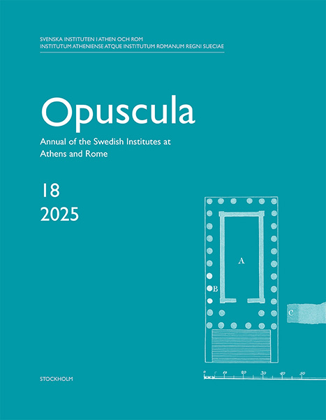 Newly published: Annual of the Swedish Institutes at Athens and Rome, vol. 18, 2025.