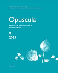 Annual of the Swedish Institutes at Athens and Rome, vol. 8, 2015.